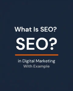 What Is SEO in Digital Marketing With Example
